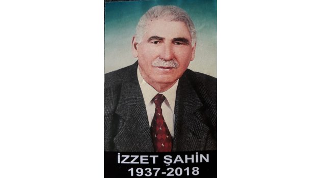 İzzet Şahin vefat etti. 